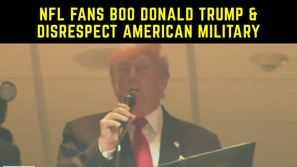 NFL fans boo Donald Trump