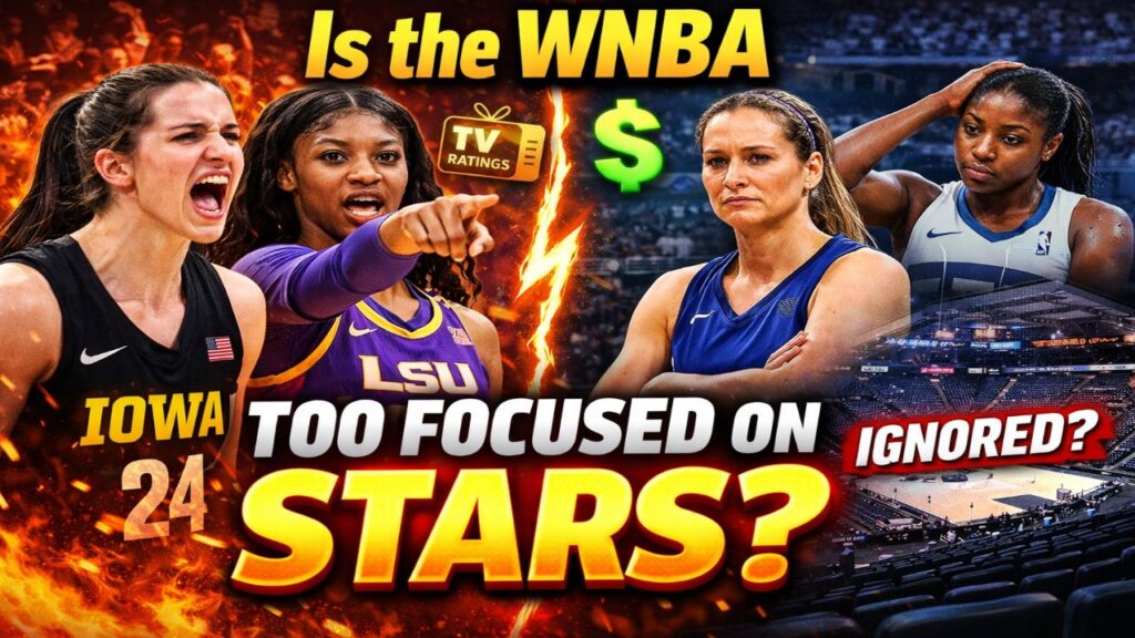 WNBA Star Power Controversy — Is The League Ignoring Everyone Else?