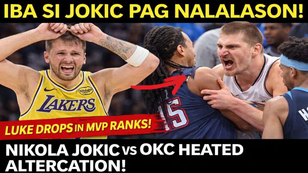 🔥 LUKA OUT sa MVP Top 5?! Jokic NAG-ALBOROTO vs OKC! Dirty Play o Playoff Preview?