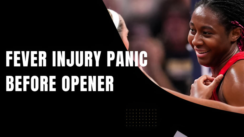 Aaliyah Boston Injury Concern Grows Ahead of Indiana Fever Season Opener