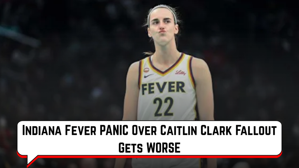 Indiana Fever PANIC Over Caitlin Clark Fallout Gets WORSE
